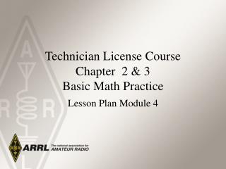 Technician License Course Chapter 2 &amp; 3 Basic Math Practice