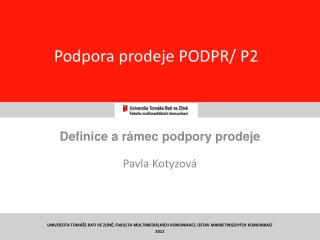 Podpora prodeje PODPR/ P2