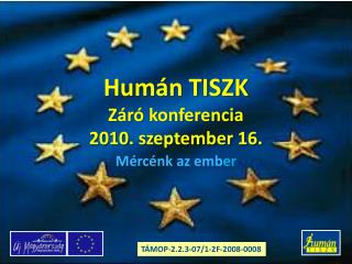 Humán TISZK Záró konferencia 2010. szeptember 16.