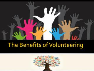 The Benefits of Volunteering