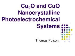 Cu 2 O and CuO Nanocrystalline Photoelectrochemical Systems