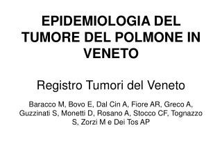 Nuovi casi annui di tumore del polmone in Veneto nel triennio 2004-2006