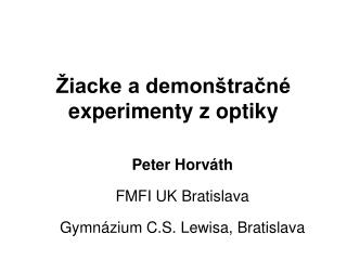 Žiacke a demonštračné experimenty z optiky