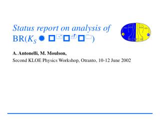 Status report on analysis of BR( K S  p + p - p 0 )