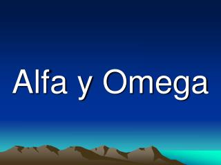 Alfa y Omega