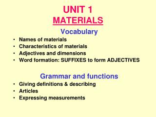 UNIT 1 MATERIALS