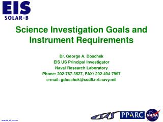 Science Investigation Goals and Instrument Requirements