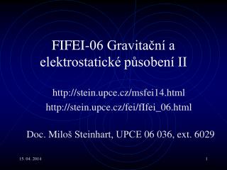 FIFEI-06 Gravitační a elektrostatické působení II