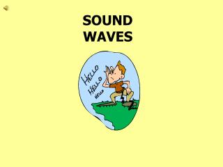 SOUND WAVES