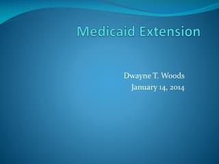 Medicaid Extension