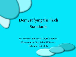 Demystifying the Tech Standards