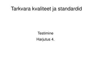 Tarkvara kvaliteet ja standardid