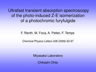 Ultrafast transient absorption spectroscopy of the photo-induced Z-E isomerization