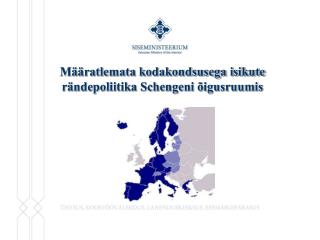 Määratlemata kodakondsusega isikute rändepoliitika Schengeni õigusruumis