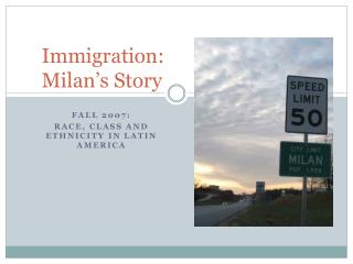 Immigration: Milan’s Story