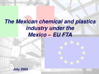 The Mexican chemical and plastics industry under the Mexico – EU FTA