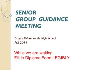 SENIOR GROUP GUIDANCE MEETING