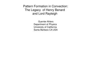 Pattern Formation in Convection: The Legacy of Henry Benard and Lord Rayleigh