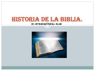 Historia de la Biblia.