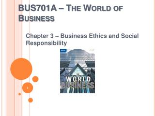 BUS701A – The World of Business