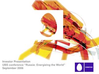Investor Presentation UBS conference “Russia: Energizing the World” September 2006