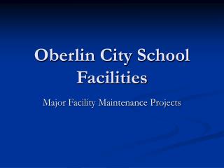 Oberlin City School Facilities