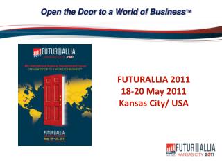 Open the Door to a World of Business ™