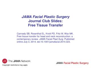 JAMA Facial Plastic Surgery Journal Club Slides: Free Tissue Transfer