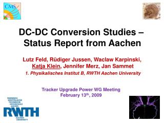 DC-DC Conversion Studies – Status Report from Aachen