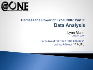 Harness the Power of Excel 2007 Part 2: Data Analysis