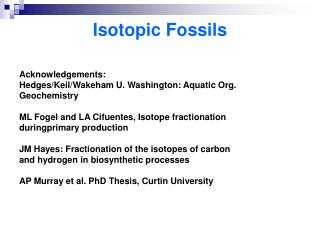 Isotopic Fossils