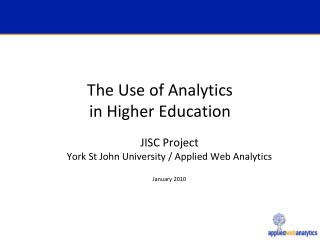 The Use of Analytics in Higher Education