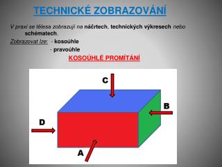 TECHNICKÉ ZOBRAZOVÁNÍ