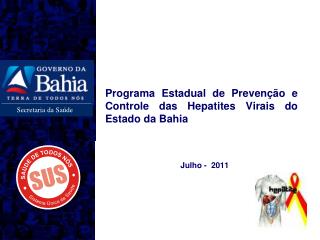 Programa Estadual de Prevenção e Controle das Hepatites Virais do Estado da Bahia