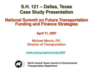 S.H. 121 – Dallas, Texas Case Study Presentation