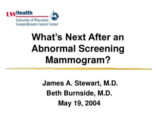 What’s Next After an Abnormal Screening Mammogram?