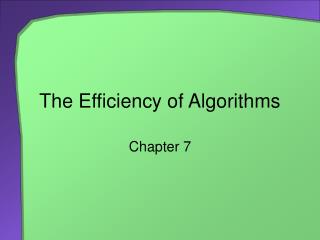 The Efficiency of Algorithms