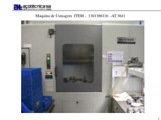 Maquina de Usinagem ITEM - 1361306116 -AT 3641
