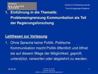 Einführung in die Thematik: Problemeingrenzung Kommunikation als Teil der Regierungsforschung