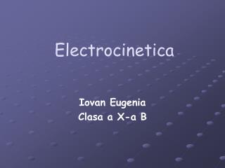 Electrocinetica