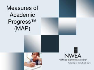 Measures of Academic Progress ™ (MAP)