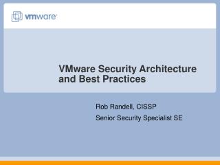 VMware Security Architecture and Best Practices
