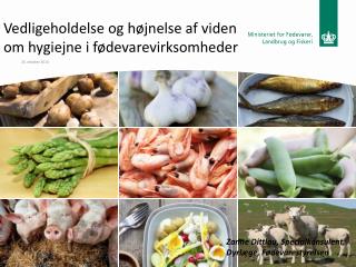 Vedligeholdelse og højnelse af viden om hygiejne i fødevarevirksomheder