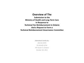 Submitted Jointly by: IDCA &amp; OHFA On behalf of the IHF Sector in Ontario October 30, 2011