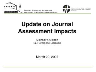 Update on Journal Assessment Impacts