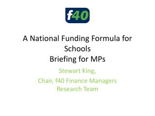 A National Funding Formula for Schools Briefing for MPs