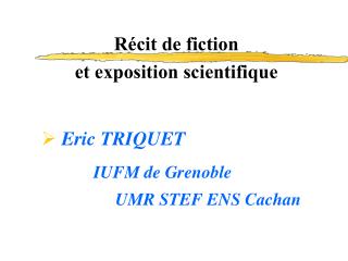 Récit de fiction et exposition scientifique