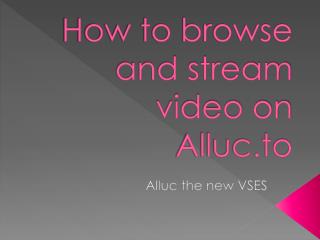 Tutorial to the new Alluc site