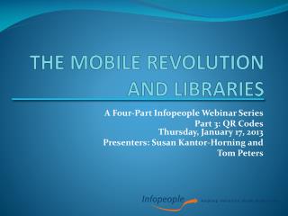 The Mobile Revolution and Libraries