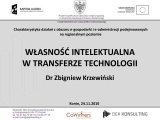 WŁASNOŚĆ INTELEKTUALNA W TRANSFERZE TECHNOLOGII